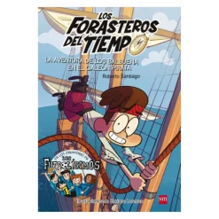 Los forasteros del tiempo - La aventura de los Balbuena en el galeón pirata - Libro 4